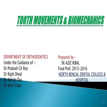 The Mechanics of tooth movement in orthodontic practice | PPTX