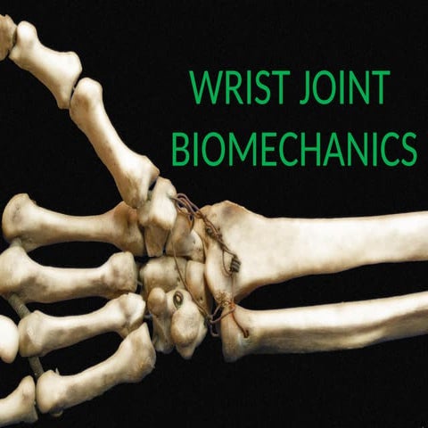 biomechanics of wrist joint and hand complex