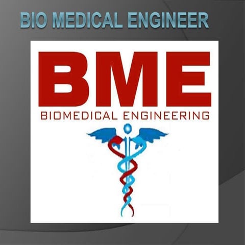 Bio medical engineer 