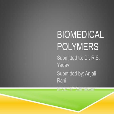 Biomedical polymers 