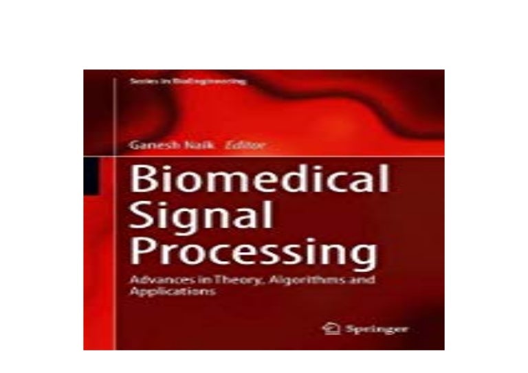 BOOK_KINDLE LIBRARY Biomedical Signal Processing Advances in Theory A…