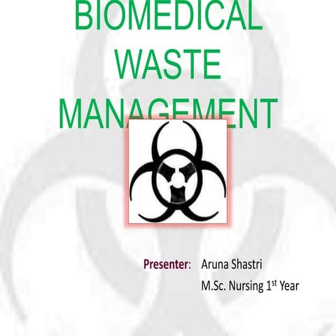 Biomedical waste management