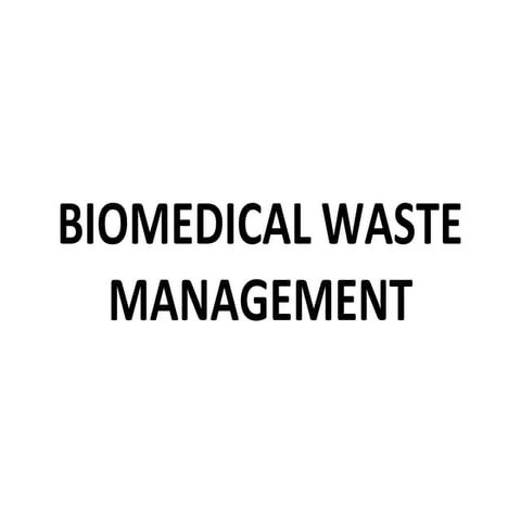 Biomedical Waste Management.pptx