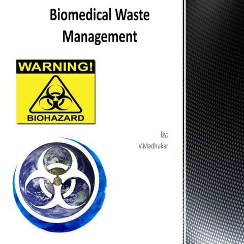 Biomedical Waste Management 