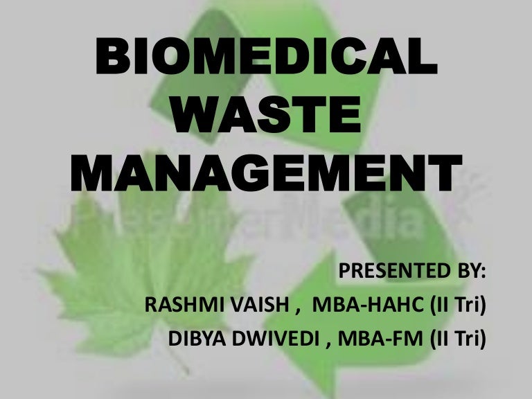 Biomedical waste management ppt final1