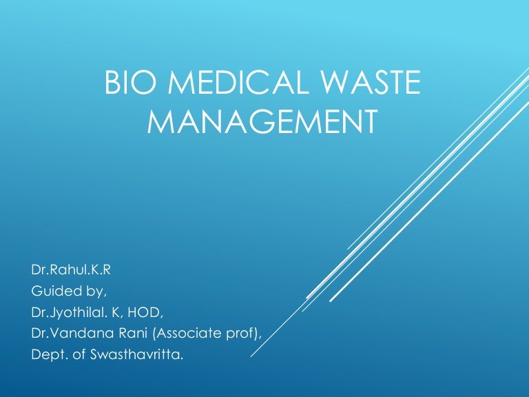 Bio medical waste management