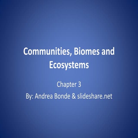 Glencoe Biology Chapter 3 Communities Biomes and Ecosystems