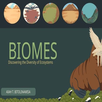 BIOMES: DISCOVERING THE DIVERSITY OF ECOSYTEMS