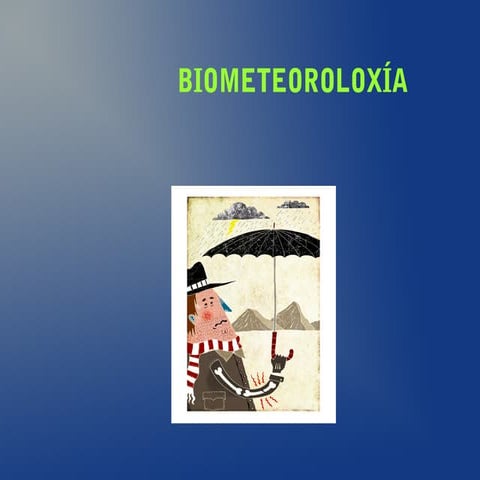 Biometeoroloxía sandra noelia jenifer loida