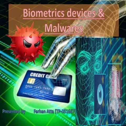 Biometric devices  & Malware