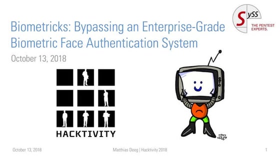 Matthias Deeg - Bypassing an Enterprise-Grade Biometric Face Authentication System
