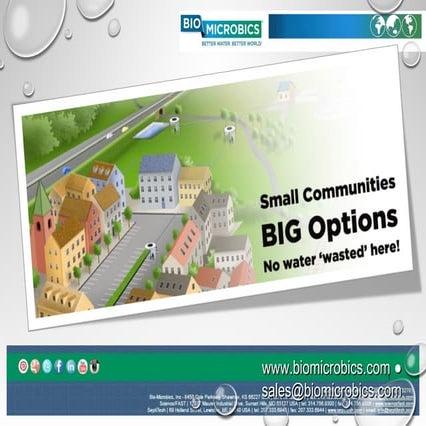 Bio-Microbics Small Communities ~ BIG Options:  "No Water Wasted Here!"