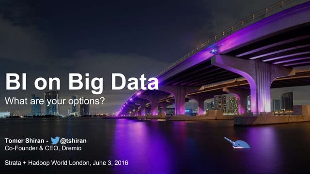 Bi on Big Data - Strata 2016 in London