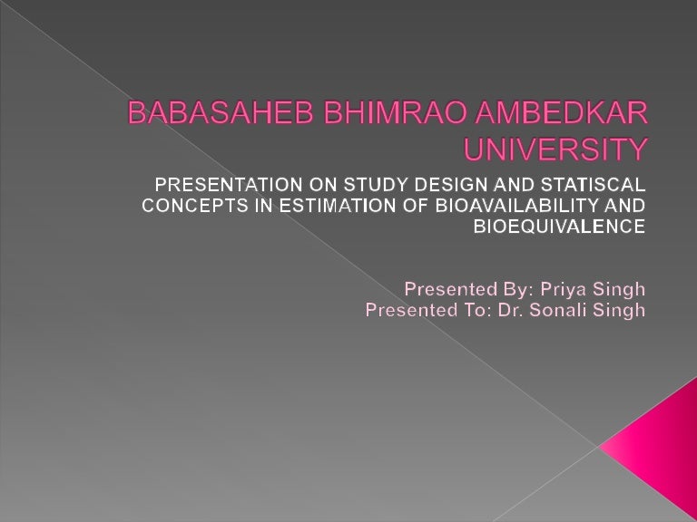 Study Design For Bioavailability And Bioequivalence
