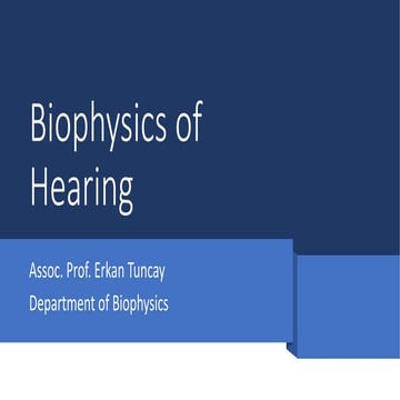 Biophysics lecture on the process of hearing