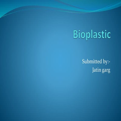 Bioplastic