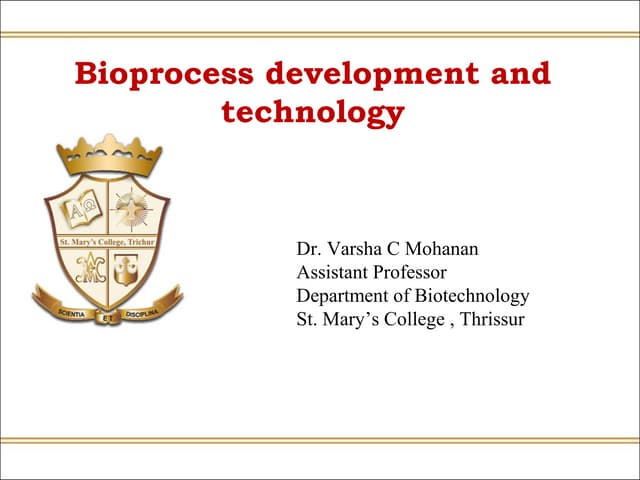 Biotechnology:Bioprocess development and technology
