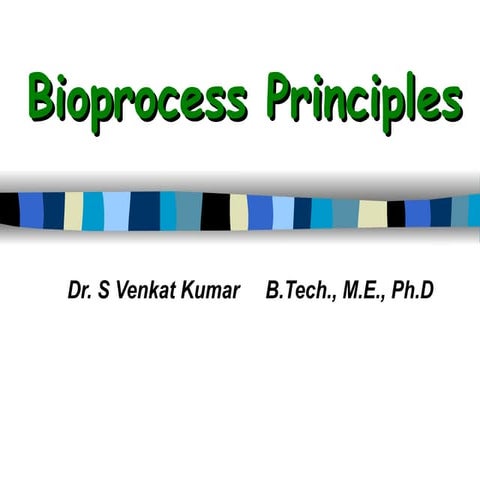 Introduction to bioprocess principles pdf
