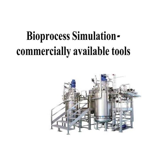 Bioprocess simulation