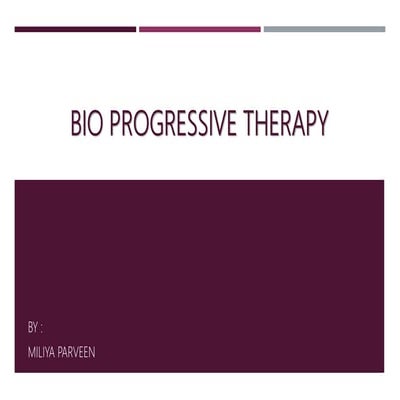 Bio progressive therapy