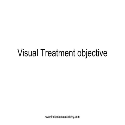 Visual Treatment Objective