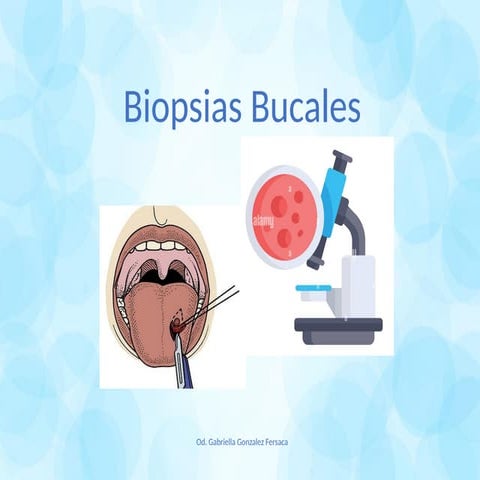 tipos de bipsias bucales  y metodos para obtenerlas