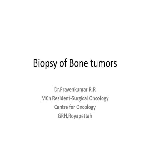 Biopsy of bone tumors
