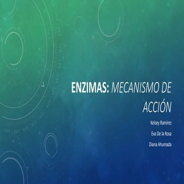 Enzimas: Mecanismo de Acción