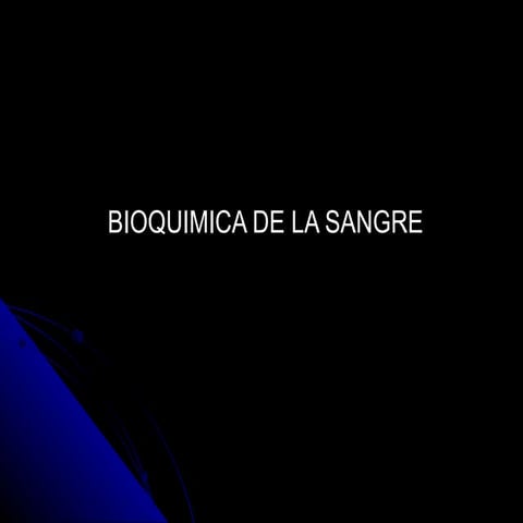 Bioquimica de la sangre