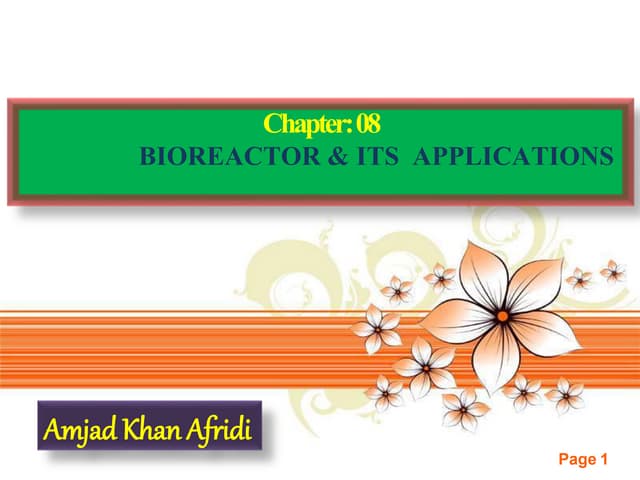 Bioreactor and applications of bioreactors