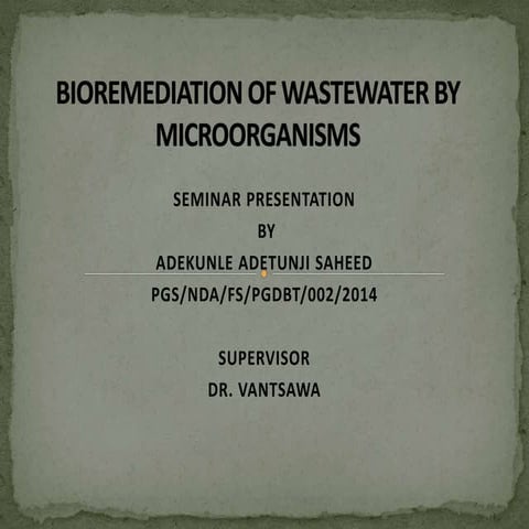 Bioremediation of wastewater by microorganisms