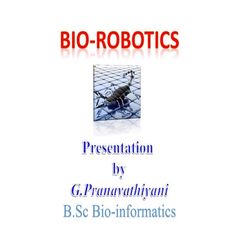 Biorobotics