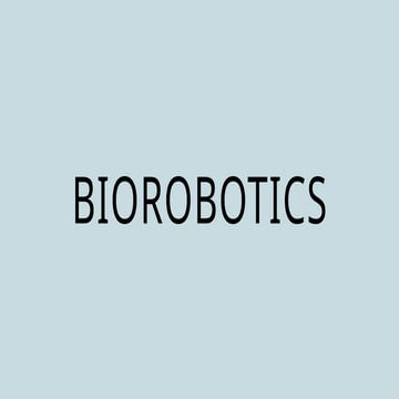 DISCOVER MORE ABOUT BIOROBOTICS WITH PPT