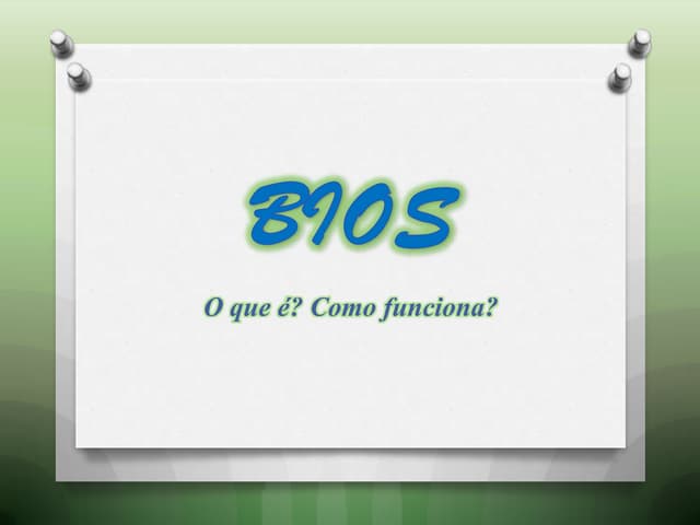 Bios
