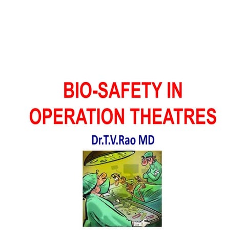 Bio safety in Operation Theaters 