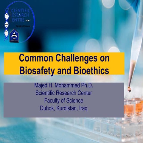 Biosafety and bioethics