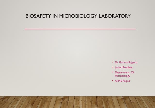 BIOSAFETY IN MICROBIOLOGY LABORATRY.pptx