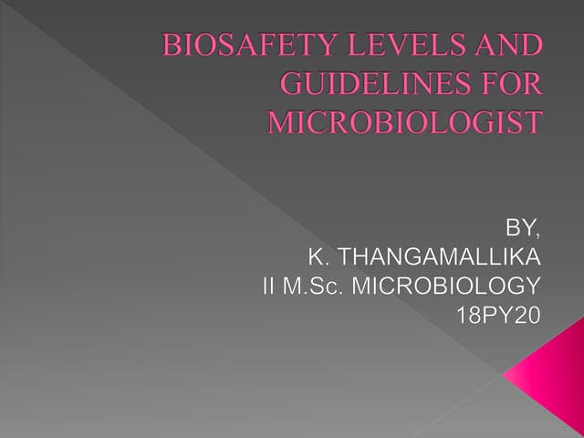 Biosafety levels and guideliness