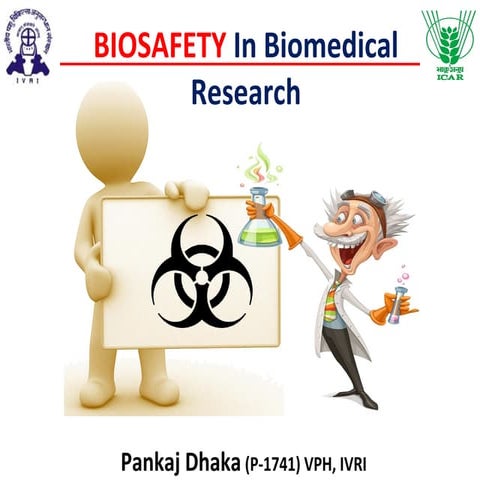 Biosafety- Pankaj Dhaka (08-05-2015)