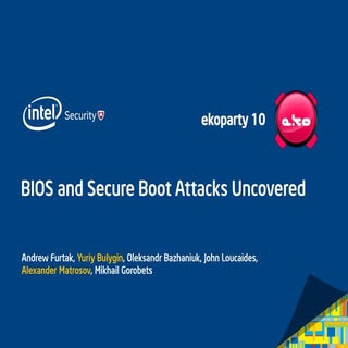 BIOS and Secure Boot Attacks Uncovered