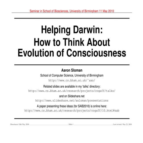 Helping Darwin: How to think about evolution of consciousness (Biosciences ta...