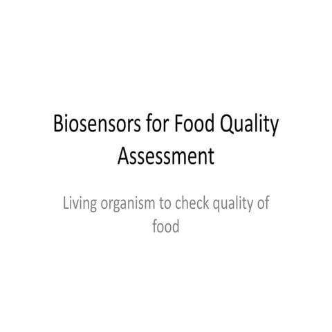 Biosensors for food quality assessment