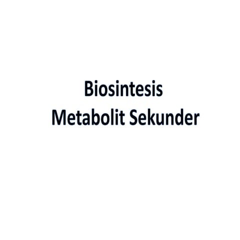 Biosentesis metabolit sekunder