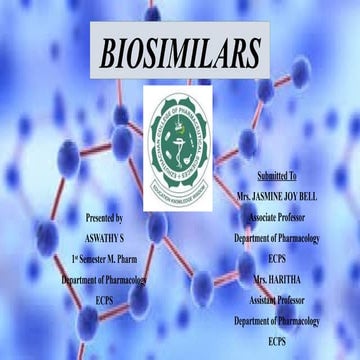 BIOSIMILARS IN CELLULAR AND MOLECULAR PHARMACOLGY | PPTX