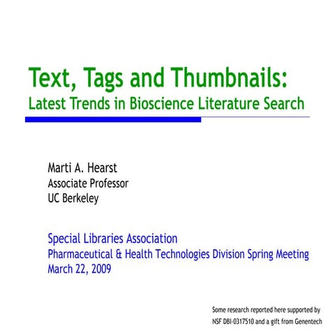 Text, Tags and Thumbnails:Latest Trends in Bioscience Literature Search