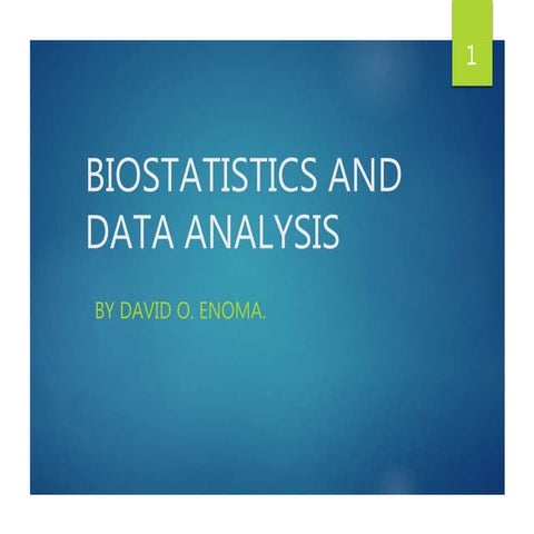 Biostatistics and data analysis