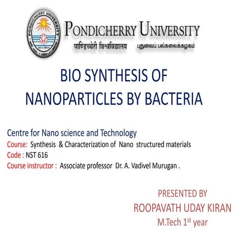 Bio synthesis of nano particles using bacteria