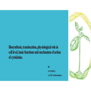 Biosynthesis, translocation, physiological role of cytokinins.pptx
