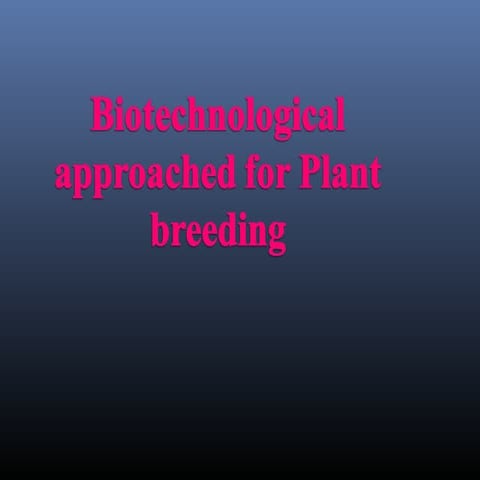 Biotechnological approaches for crop improvement