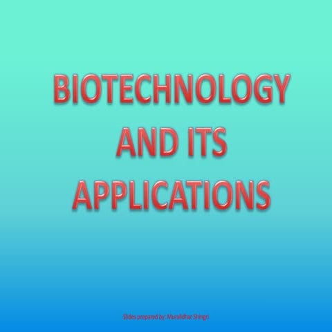 Biotechnology and its applications
